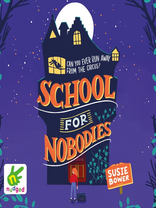 Title details for School for Nobodies by Susie Bower - Available